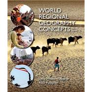World Regional Geography Concepts by Pulsipher, Lydia Mihelic; Pulsipher, Alex, 9781464110719