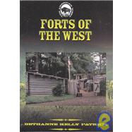 Forts of the West by Patrick, Bethanne Kelly, 9781590840719