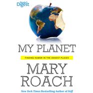 My Planet by Roach, Mary, 9781621450719