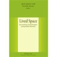 Lived Space by Feldt, Jakob Egholm, Ph.D.; Sinclair, Kirstine, Ph.D.; Delaney, Des, Ph.D.; Cavatorta, Francesco, 9783631600719