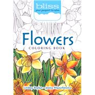 BLISS Flowers Coloring Book Your Passport to Calm by Boylan, Lindsey; Mazurkiewicz, Jessica, 9780486810720
