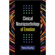 Clinical Neuropsychology of Emotion by Suchy, Yana, 9781609180720