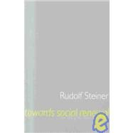Towards Social Renewal by Steiner, Rudolf; Barton, Matthew, 9781855840720