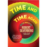 Time and Time Again by Silverberg, Robert, 9781941110720