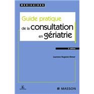 Guide pratique de la consultation en griatrie by Laurence Hugonot-Diener, 9782994100720