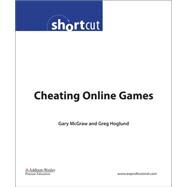 Cheating Online Games (Digital Short Cut) by McGraw, Gary; Hoglund, Greg, 9780321460721