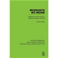 Migrants No More by Pottier, Johan, 9780367000721