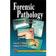 Forensic Pathology, Second Edition by DiMaio, Dominick; DiMaio, Vincent, 9780849300721