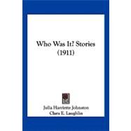 Who Was It? Stories by Johnston, Julia Harriette; Laughlin, Clara E., 9781104930721