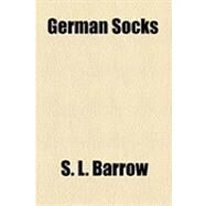 German Socks by Barrow, S. L., 9781154500721