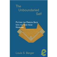 The Unboundaried Self by Berger, Louis; Langston, Amy, 9781412060721