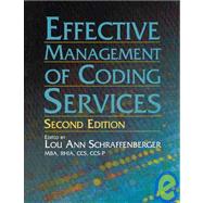 Effective Management of Coding Services by Schraffenberger, Lou Ann, 9781584260721