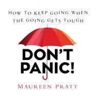 Don't Panic! by Pratt, Maureen, 9781632530721