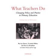 What Teachers Do by Andrew Pollard; Patricia Broadfoot; Elizabeth McNess; Marilyn Osborn; Pat Triggs, 9780826450722