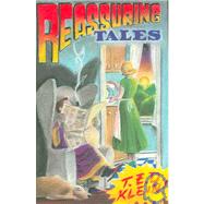Reassuring Tales by Klein, T. E. D., 9781596060722
