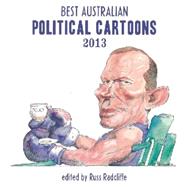 Best Australian Political Cartoons 2013 by Radcliffe, Russ, 9781922070722