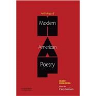 Anthology of Modern American Poetry Volume 1 by Nelson, Cary, 9780199920723