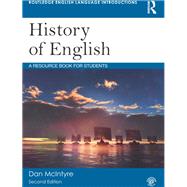 History of English: A Resource Book for Students by McIntyre; Dan, 9781138500723