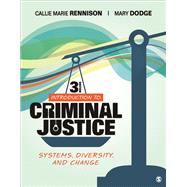 Introduction to Criminal Justice by Rennison, Callie Marie; Dodge, Mary, 9781544330723