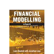 Financial Modelling in Power BI Forecasting Business Intelligently by Liau, Jonathan; Bastick, Liam, 9781615470723