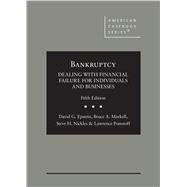 Bankruptcy(American Casebook Series) by Epstein, David G.; Markell, Bruce A.; Nickles, Steve H.; Ponoroff, Lawrence, 9781647080723