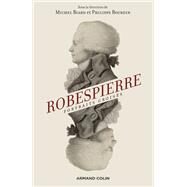 Robespierre - 2e d. by Michel Biard, 9782200600723
