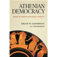 Athenian Democracy by Arlene W. Saxonhouse, 9780268210724