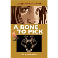 A Bone to Pick by Mcmurchy-barber, Gina, 9781459730724