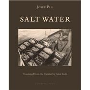 Salt Water by Pla, Josep; Bush, Peter, 9781939810724