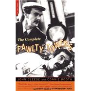 The Complete Fawlty Towers by Cleese, John; Booth, Connie, 9780306810725
