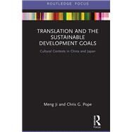 Translation and the Sustainable Development Goals by Ji, Meng; Pope, Chris G., 9780367200725