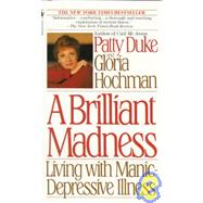 Brilliant Madness by Duke, Patty; Hochman, Gloria, 9780553560725