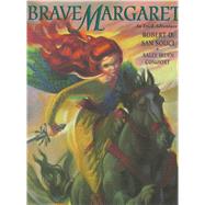 Brave Margaret An Irish Adventure by San Souci, Robert D.; Comport, Sally Wern, 9780689810725