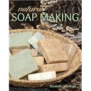 Natural Soap Making,Letcavage, Elizabeth; Harden,...,9780811710725