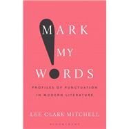 Mark My Words by Mitchell, Lee Clark, 9781501360725