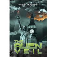 The Alien Veil by Altman, Philip, 9781543490725