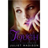 Touch by Madison, Juliet, 9781682300725