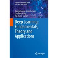 Deep Learning by Huang, Kaizhu; Hussain, Amir; Wang, Qiu-feng; Zhang, Rui, 9783030060725
