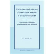 Transnational Enforcement of the Financial Iinterests of the European Union by Vervaele, John, 9789050950725