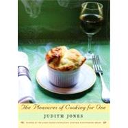 The Pleasures of Cooking for One A Cookbook by Jones, Judith, 9780307270726