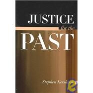 Justice for the Past by Kershnar, Stephen, 9780791460726