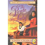 The Pirate and His Lady by Chaikin, Linda Lee, 9780802410726