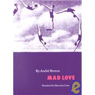 Mad Love by Breton, Andre, 9780803260726