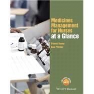 Medicines Management for Nurses at a Glance by Young, Simon; Pitcher, Ben, 9781118840726
