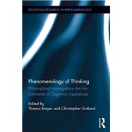 Phenomenology of Thinking by Thiemo Breyer, 9781317450726