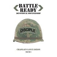 Battle Ready by Dixon, Chaplain Lance, 9781543480726