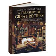 A Treasury of Great Recipes, 50th Anniversary Edition Famous Specialties of the World's Foremost Restaurants Adapted for the American Kitchen by Price, Vincent; Price, Mary; Price, Victoria; Puck, Wolfgang, 9781606600726