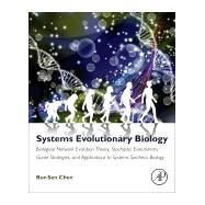 Systems Evolutionary Biology by Chen, Bor-sen, 9780128140727