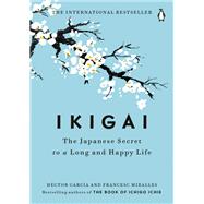 Ikigai by Garcia, Hector; Miralles, Francesc; Cleary, Heather, 9780143130727