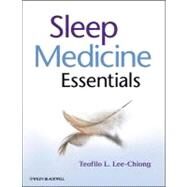 Sleep Medicine Essentials by Lee-chiong, Teofilo L., 9781118210727